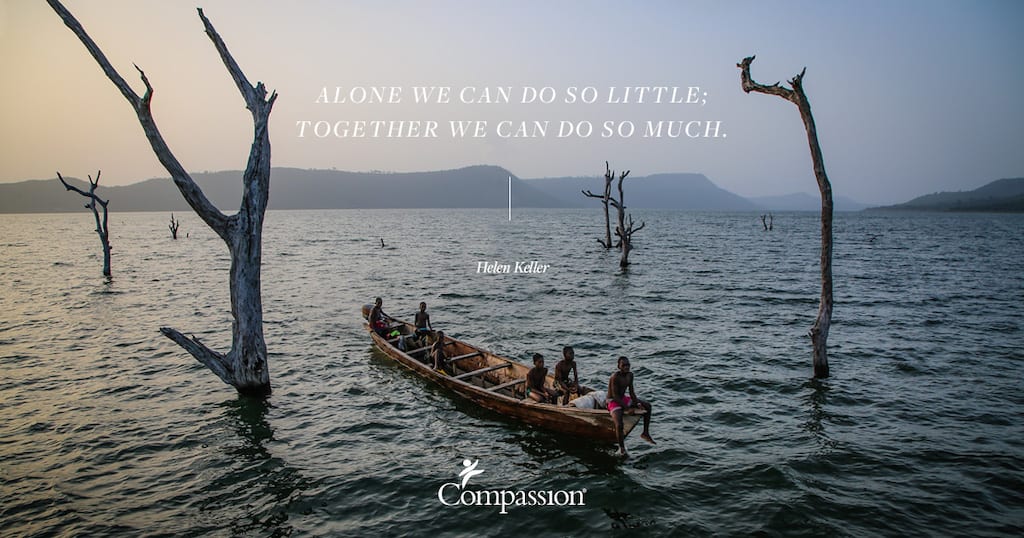 Children on a boat. Quote on image says: “Alone we can do so little; together we can do so much.” – Helen Keller