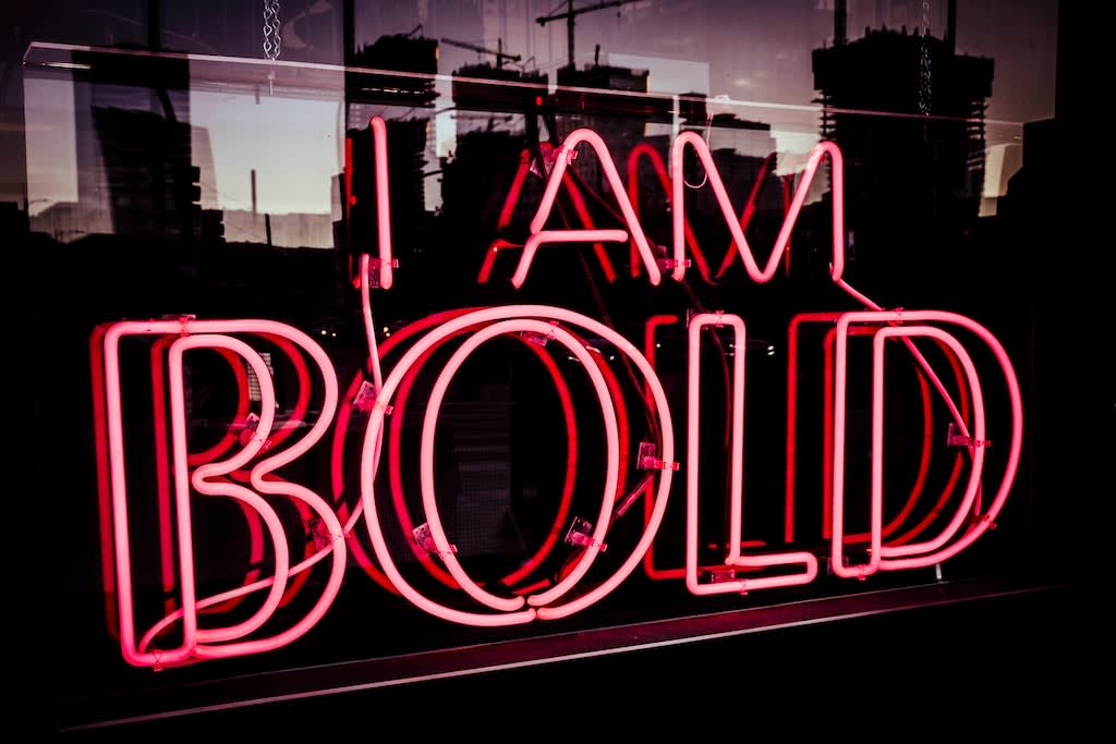 A sign that says "I am bold"