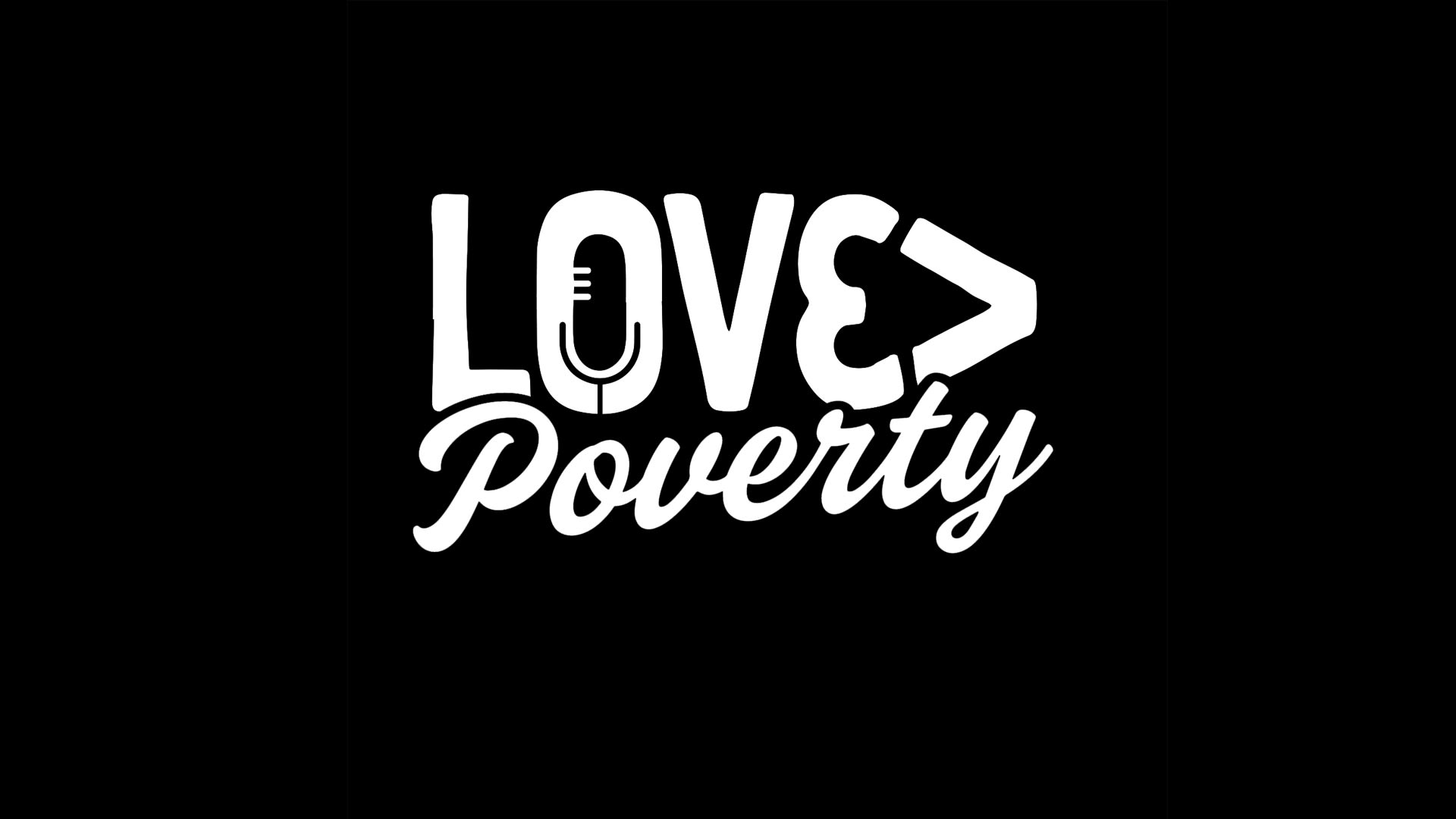 A black background with the logo "Love is great than poverty"