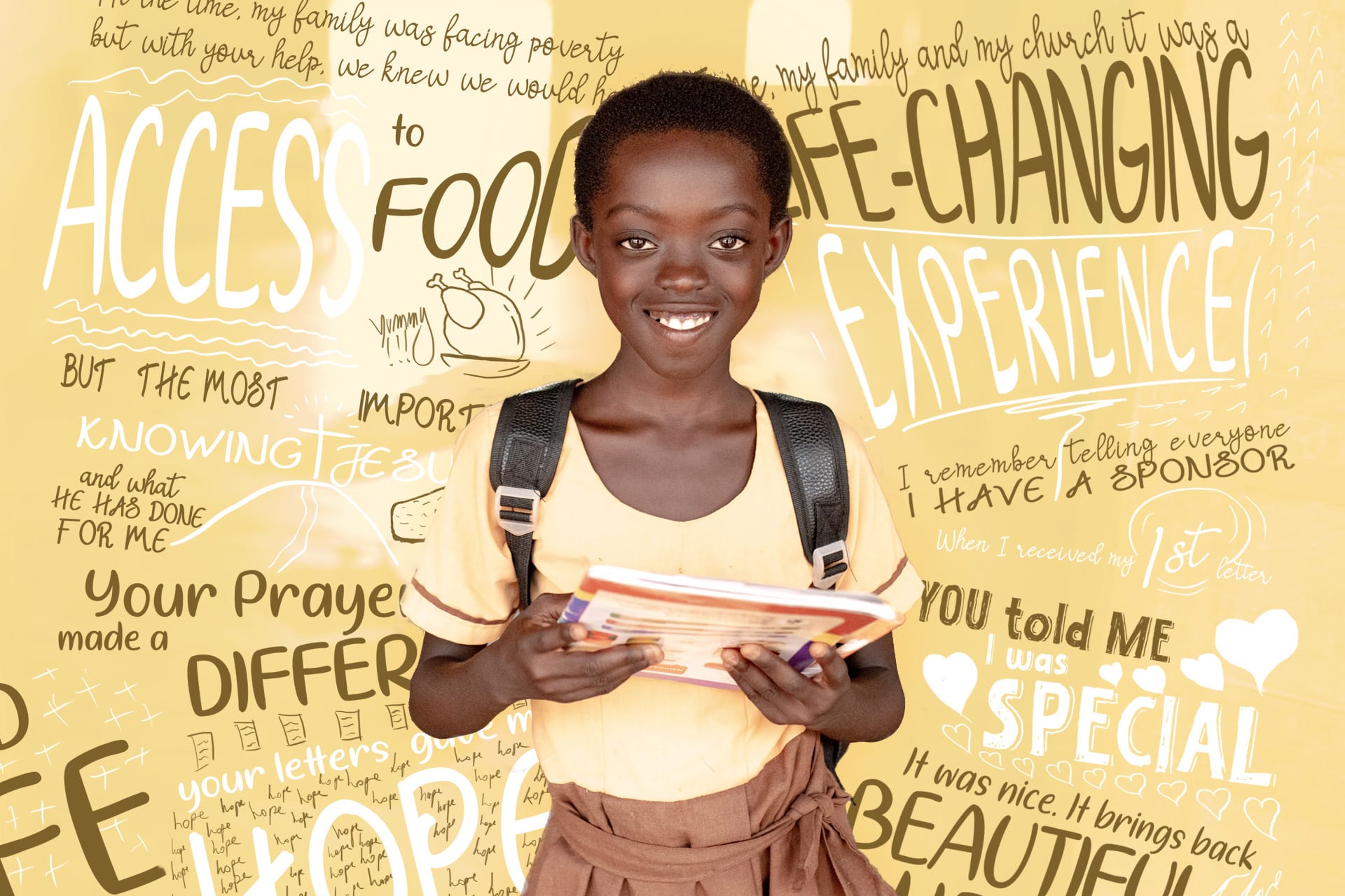 A graphic that has an image of a pre-teen girl in Ghana wearing a yellow t-shirt, backpack and holding books. Behind her is a yellow background with excerpts of quotes from Compassion alumni, such as "access to food" and "life-changing experience".